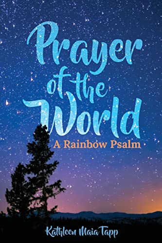 Beispielbild fr Prayer of the World: A Rainbow Psalm zum Verkauf von BooksRun