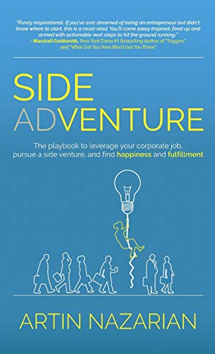 Stock image for Side Adventure: The playbook to leverage your corporate job, pursue a side venture, and find happiness and fulfillment. for sale by ThriftBooks-Atlanta