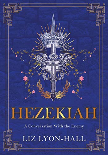 9781662906480: Hezekiah: A Conversation With the Enemy