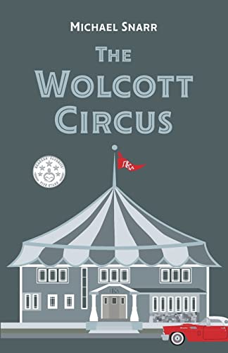Stock image for The Wolcott Circus for sale by SecondSale