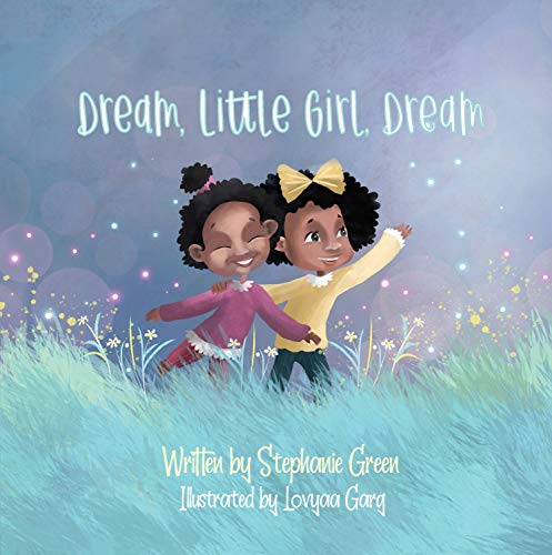 Stock image for Dream, Little Girl, Dream for sale by SecondSale