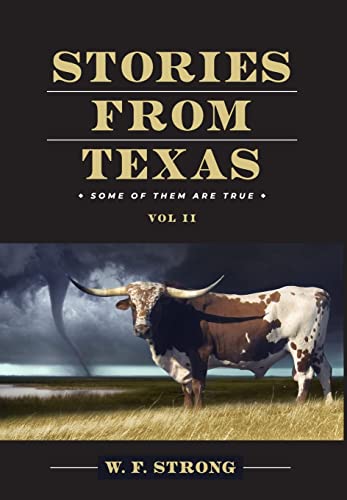 9781662913075: Stories from Texas: Some of Them are True Vol. II