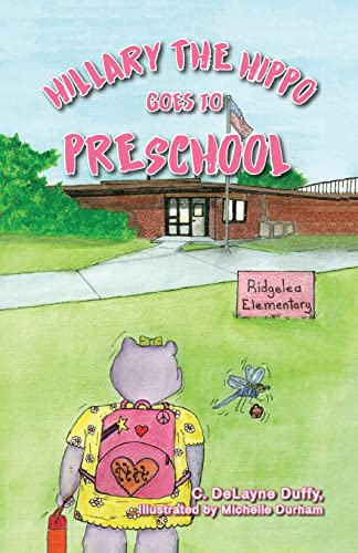 Stock image for Hillary the Hippo Goes to Preschool for sale by GreatBookPrices