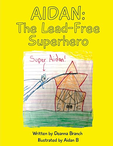 

Aidan: The Lead-Free Superhero