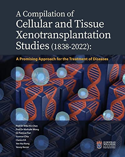 9781662930041: A Compilation of Cellular and Tissue Xenotransplantation Studies (1838-2022): A Promising Approach for the Treatment of Diseases