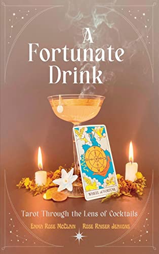 Beispielbild fr A Fortunate Drink: Tarot Through the Lens of Cocktails zum Verkauf von SecondSale
