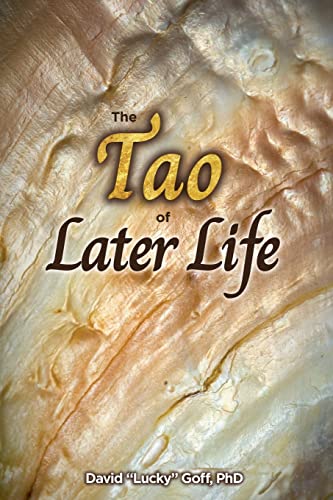 Imagen de archivo de The Tao of Later Life a la venta por GF Books, Inc.