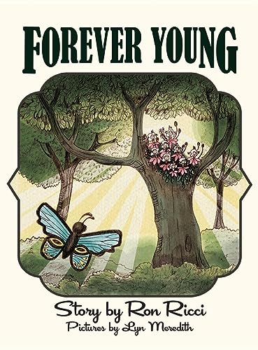 Stock image for Forever Young: A Story of Everlasting Friendship for sale by GF Books, Inc.