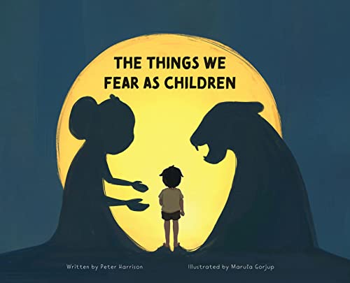 Stock image for The Things We Fear as Children for sale by ThriftBooks-Dallas