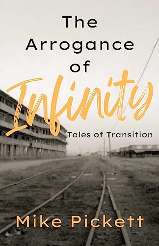 

The Arrogance of Infinity: Tales of Transition from the Industrial to Technology Age