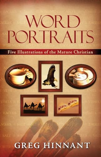 Stock image for Word Portraits: Five Illustrations of the Mature Christian for sale by California Books