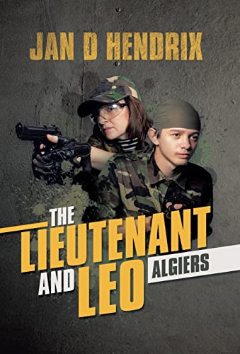 Stock-Bild f�r The Lieutenant and Leo: Algiers
