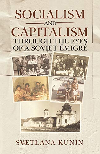 Stock image for Socialism and Capitalism Through the Eyes of a Soviet Emigr for sale by Chiron Media