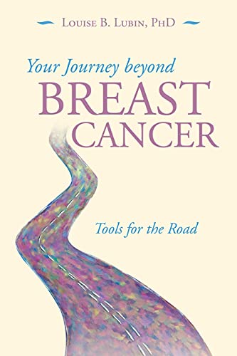 Immagine dell'editore per Your Journey Beyond Breast Cancer: Tools for the Road venduto da ThriftBooks-Dallas