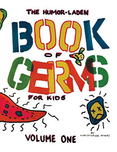 Beispielbild f�r The Humor-laden Book of Germs for Kids (1) zum Verkauf von Lucky's Textbooks