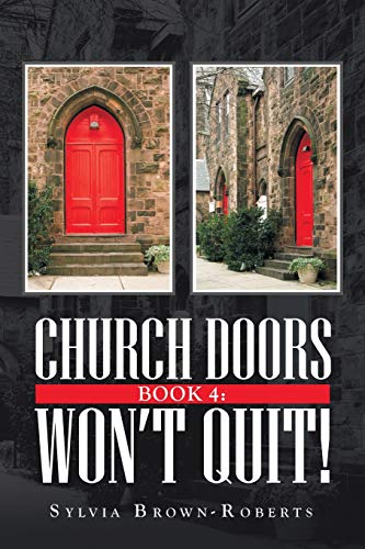 Immagine stock per Church Doors: Won?t Quit! (4): Won?t Quit!