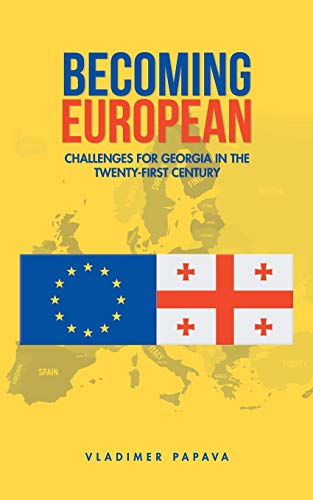 Imagen de stock para Becoming European: Challenges for Georgia in the Twenty-First Century