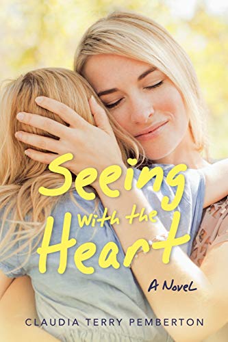 Stock-Bild f�r Seeing with the Heart: A Novel
