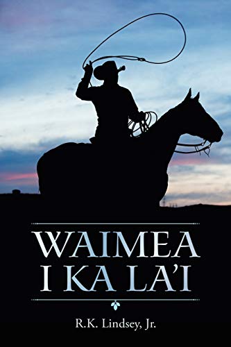 Stock image for Waimea I Ka La?i
