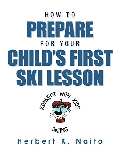 Stock image for How to Prepare for Your Child?s First Ski Lesson