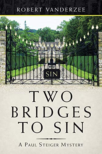 Imagen de archivo de Two Bridges to Sin: A Paul Steiger Mystery a la venta por Russell Books