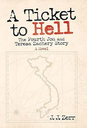 Stock-Bild f�r A Ticket to Hell: The Fourth Jon and Teresa Zachery Story