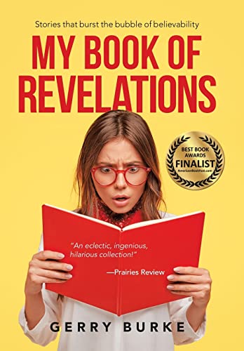 Immagine stock per My Book of Revelations: Stories That Burst the Bubble of Believability