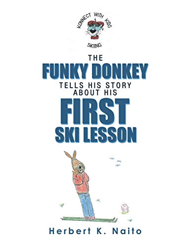 Stock image for The Funky Donkey Tells His Story About His First Ski Lesson