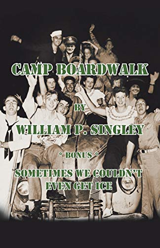 Stock image for Camp Boardwalk & Sometimes We Couldn?t Even Get Ice