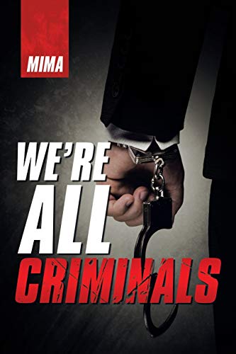 Imagen de stock para We?Re All Criminals
