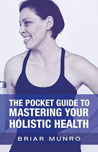 Image d'archives pour Pocket Guide to Mastering Your Holistic Health mis en vente par GreatBookPrices