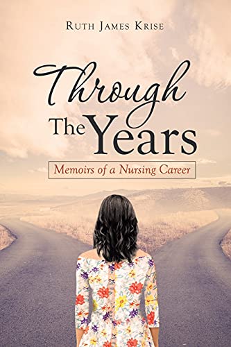Immagine dell'editore per Through the Years: Memoirs of a Nursing Career venduto da Chiron Media