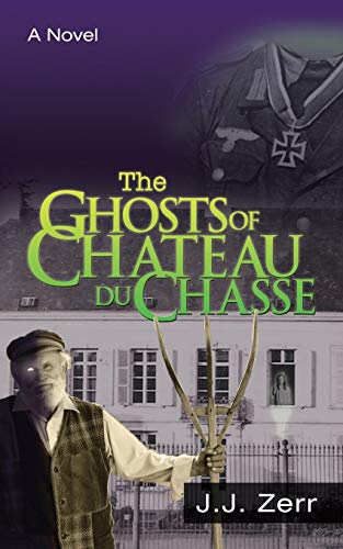 Stock image for The Ghosts of Chateau Du Chasse