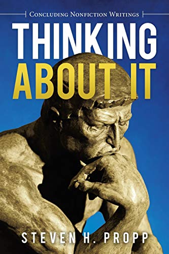 Stock image for Thinking About It: Concluding Nonfiction Writings for sale by Lucky's Textbooks