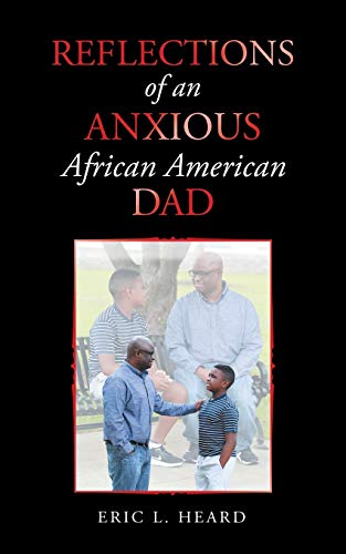 Stock image for Reflections of an Anxious African American Dad for sale by Chiron Media