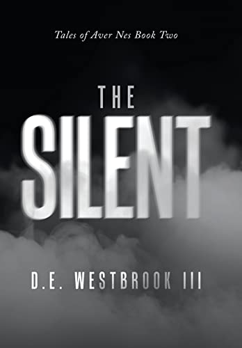 Stock-Bild f�r The Silent: Tales of Aver Nes Book Two