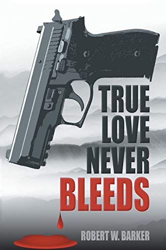 Stock image for True Love Never Bleeds