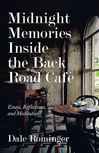 Immagine stock per Midnight Memories Inside the Back Road Caf�: Essays, Reflections, and Meditations