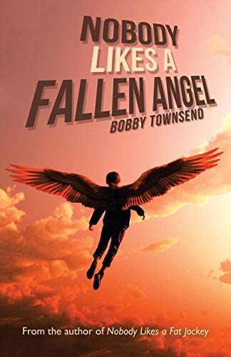 Image d?archive pour Nobody Likes a Fallen Angel: Author of Nobody Likes a Fat Jockey