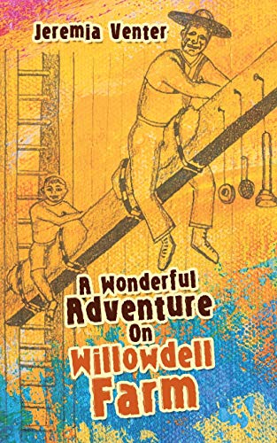 Beispielbild f�r A Wonderful Adventure on Willowdell Farm zum Verkauf von Chiron Media