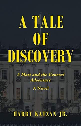 Stock image for A Tale of Discovery: A Matt and the General Adventure