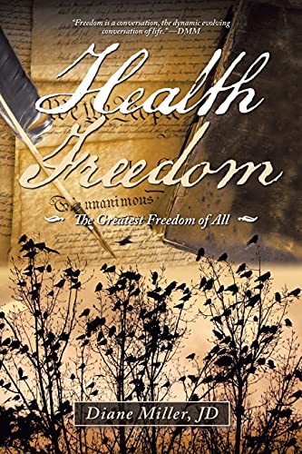 Immagine dell'editore per Health Freedom: The Greatest Freedom of All venduto da World of Books (was SecondSale)