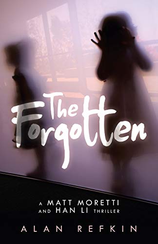 Immagine dell'editore per The Forgotten: A Matt Moretti and Han Li Thriller venduto da Lucky's Textbooks