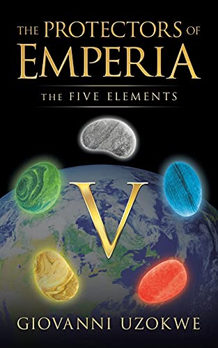 Stock image for The Protectors of Emperia: The Five Elements for sale by Chiron Media