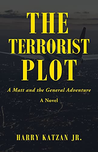 Stock image for The Terrorist Plot: A Matt and the General Adventure