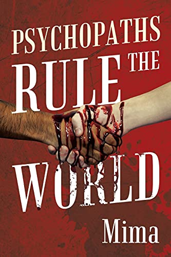 Stock image for PSYCHOPATHS RULE THE WORLD