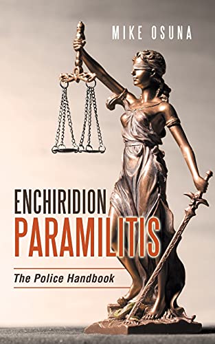 Stock image for Enchiridion Paramilitis : The Police Handbook for sale by GreatBookPrices