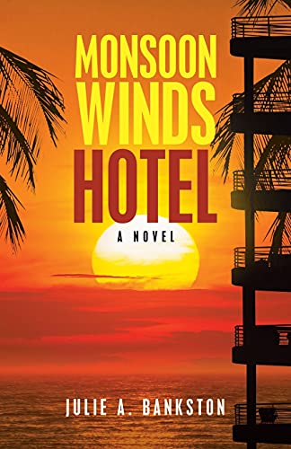 Imagen de archivo de Monsoon Winds Hotel: A Novel a la venta por Chiron Media