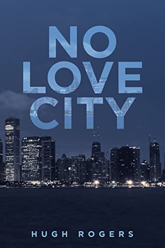 Imagen de archivo de No Love City a la venta por Chiron Media