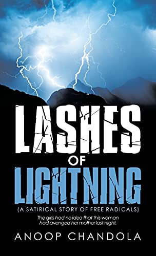 Stock image for Lashes of Lightning: (A Satirical Story of Free Radicals) for sale by Big River Books